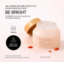 Gel Dưỡng Ẩm Neom Be Bright Chiết Xuất Kỷ Tử & 0.05% Salicylic Acid